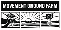 Image of Movement Ground Farm (MGF)