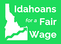 Image of Idahoans for a Fair Wage