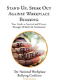 Stand Up, Speak Out Against Workplace Bullying