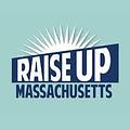 Image of Raise Up Massachusetts 2024