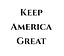 Image of Keep America Great