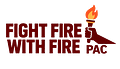 Image of Fight Fire with Fire PAC - UNLIMITED