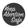 Image of Keep Abortion Safe