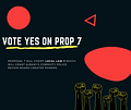 Image of Vote Yes on Prop 7