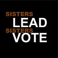 Image of Sisters Lead Sisters Vote