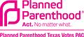 Image of Planned Parenthood Texas Votes PAC