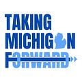Image of Taking Michigan Forward