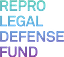 Image of Repro Legal Defense Fund