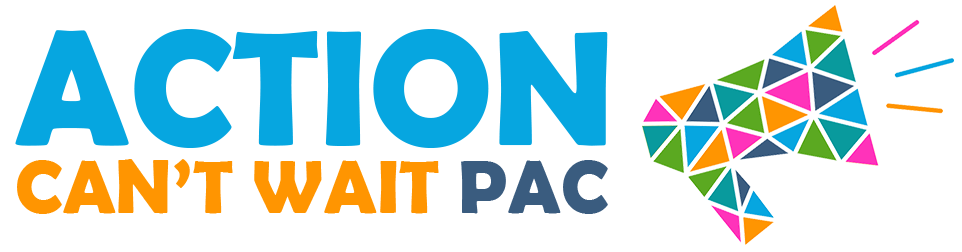 Action Can't Wait PAC