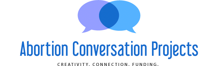 Abortion Conversation Projects