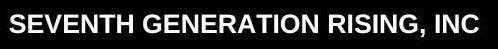 Seventh Generation Rising, Inc