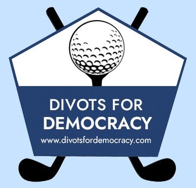 Divots for Democracy