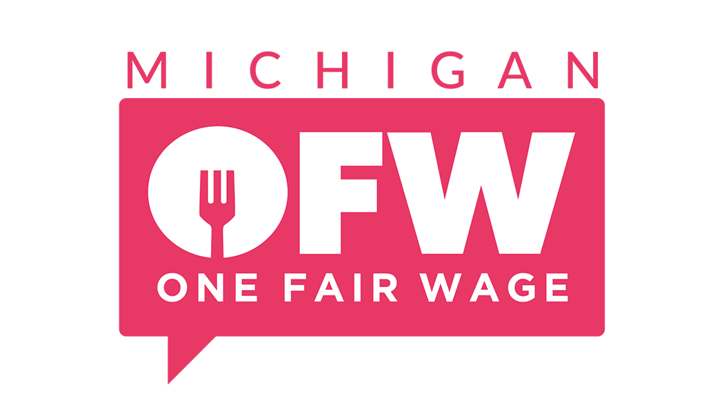 Michigan One Fair Wage