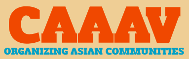 Committee Against Anti-Asian Violence (CAAAV)