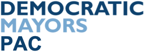 Democratic Mayors PAC