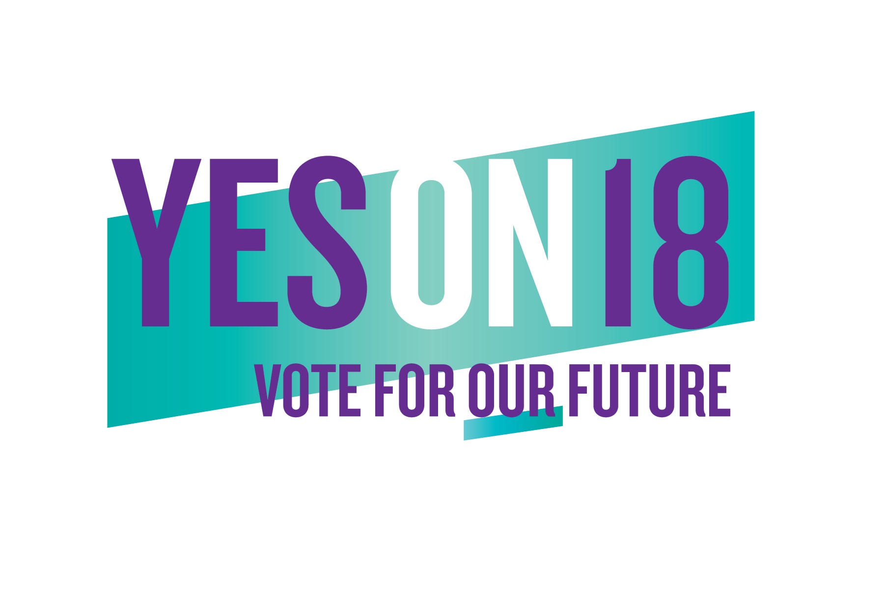 Yes on 18 - Vote for Our Future