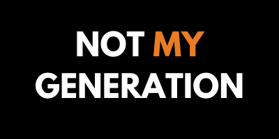 Not My Generation