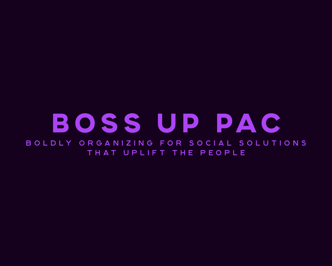 Boss Up PAC