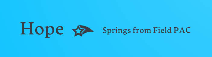 Hope Springs from Field PAC